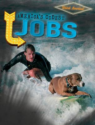 America's Oddest Jobs (Weird America) Cover Image