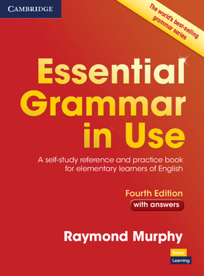 Essential Grammar in Use with Answers: A Self-Study Reference and Practice Book for Elementary Learners of English By Raymond Murphy Cover Image