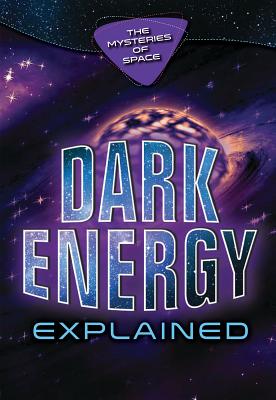 Dark Energy Explained By Gina Hagler Cover Image