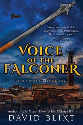 Voice Of The Falconer (Star-Cross'd #2) By David Blixt Cover Image