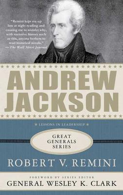 Andrew Jackson: Lessons in Leadership (Great Generals)