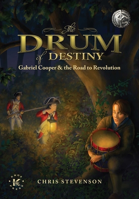 The Drum of Destiny: Gabriel Cooper & the Road to Revolution Cover Image