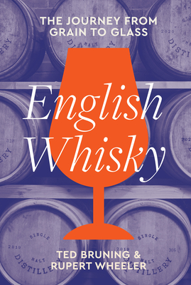 English Whisky: The Journey from Grain to Glass Cover Image