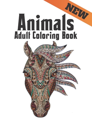 Adult Relaxation Coloring Book 200 Animals: Stress Relieving Animal Designs  200 Animals designs with Lions, dragons, butterfly, Elephants, Owls, Horse  (Paperback)