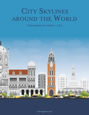 City Skylines around the World Coloring Book for Adults 1, 2 & 3