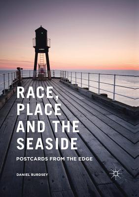 Race, Place and the Seaside: Postcards from the Edge Cover Image