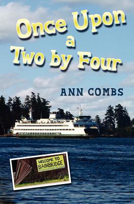 Once Upon a Two by Four By Ann Combs Cover Image