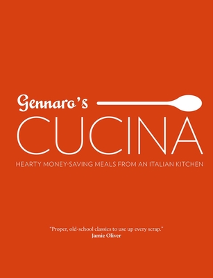Gennaro's Cucina: Hearty Money-Saving Meals from an Italian Kitchen cover