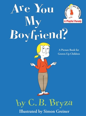 Are You My Boyfriend? By C. B. Bryza Cover Image