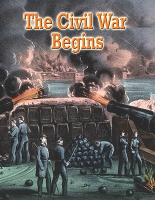 The Civil War Begins By Jane H. Gould Cover Image