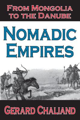 Nomadic Empires: From Mongolia to the Danube