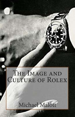 The Image and Culture of Rolex Cover Image