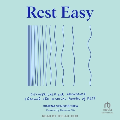 Rest Easy: Discover Calm and Abundance Through the Radical Power of Rest Cover Image