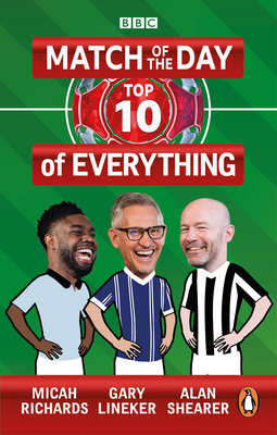 Match of the Day: Top 10 of Everything: Our Ultimate Football Debates Cover Image