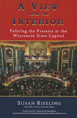 A View from the Interior: Policing the Protests at the Wisconsin State Capitol Cover Image