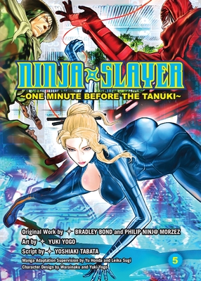 Ninja Slayer, Part 5: One Minute Before the Tanuki By Bradley Bond, Phillip Morzez (Created by) Cover Image