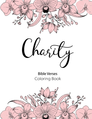 Charity Bible Verse Coloring Book: 8.5
