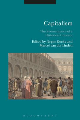 Capitalism: The Reemergence of a Historical Concept Cover Image