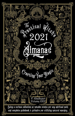 Practical Witch's Almanac 2021: Crafting Your Magic (Good Life) By Friday Gladheart Cover Image
