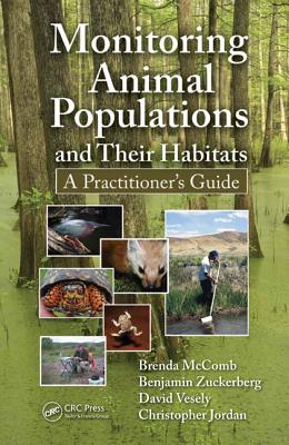 Monitoring Animal Populations and Their Habitats: A Practitioner's Guide Cover Image