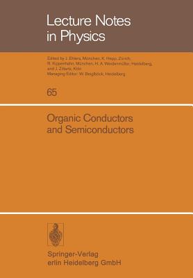 Organic Conductors and Semiconductors: Proceedings of the