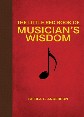 Cover for The Little Red Book of Musician's Wisdom (Little Red Books)