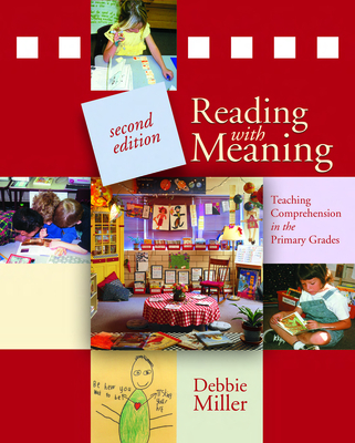 Reading with Meaning, 2nd Edition: Teaching Comprehension in the Primary Grades Cover Image