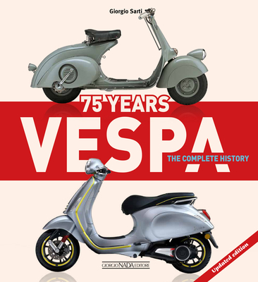 Vespa 75 Years: The complete history - Updated edition Cover Image