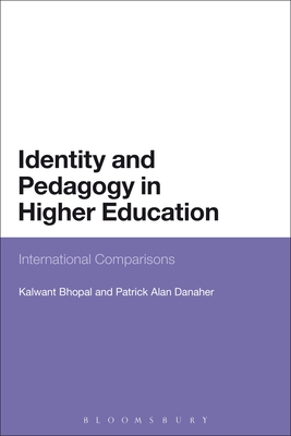 Identity and Pedagogy in Higher Education: International Comparisons By Dalwant Bhopal, Patrick Danaher Cover Image