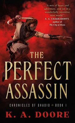 The Perfect Assassin: Book 1 in the Chronicles of Ghadid By K. A. Doore Cover Image
