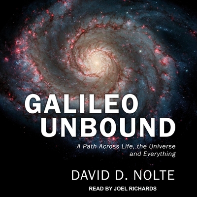 Galileo Unbound Lib/E: A Path Across Life, the Universe and Everything Cover Image