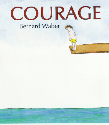 Courage By Bernard Waber Cover Image