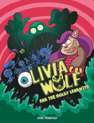 Cover for Olivia Wolf and the Moldy Sandwich (Comic)