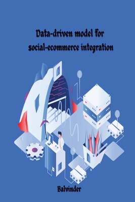Data-driven model for social-ecommerce integration Cover Image