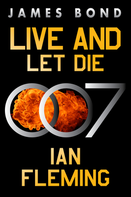 Live and Let Die: A James Bond Novel Cover Image