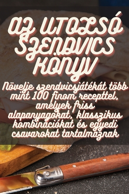 AZ Utolsó Szendvics Könyv Cover Image