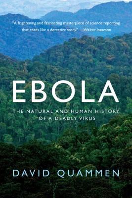 Ebola: The Natural and Human History of a Deadly Virus Cover Image