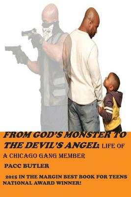 From God's Monster To The Devil's Angel: Life of a Chicago Gang Member Cover Image