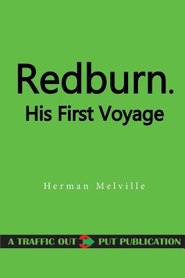 Redburn. His First Voyage