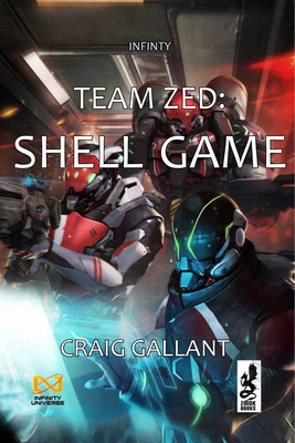 Team Zed (Infinity the Game) By Craig Gallant Cover Image