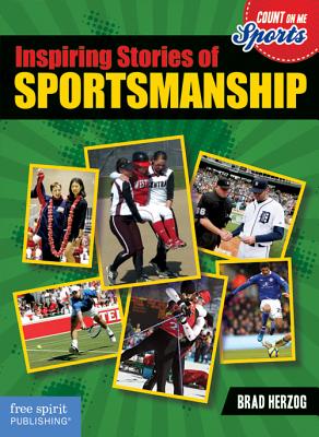 Inspiring Stories of Sportsmanship (Count on Me: Sports) Cover Image