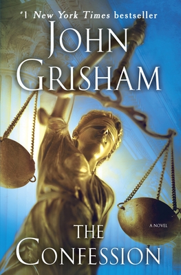 The Confession: A Novel By John Grisham Cover Image