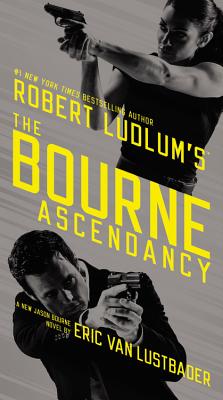 Robert Ludlum's (TM)  The Bourne Ascendancy (Jason Bourne Series #12)