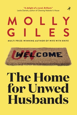 THE HOME FOR UNWED HUSBANDS— Author Molly Giles 