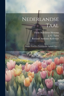 Nederlandse Taal: Proeve Van Een Nederlandse Sprank Leer... Cover Image