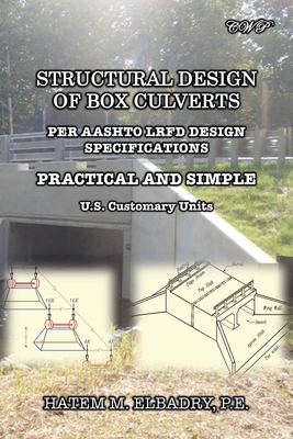 Structural Design of Box Culverts: Per Aashto LRFD Design Specifications (Civil Engineering) Cover Image