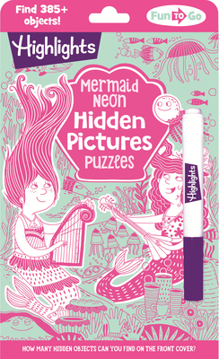 Mermaid Neon Hidden Pictures Puzzles (Highlights Fun to Go)