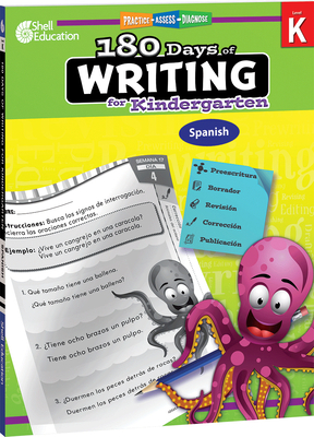180 Days of Writing for Kindergarten (Spanish): Practice, Assess, Diagnose (180 Days of Practice)