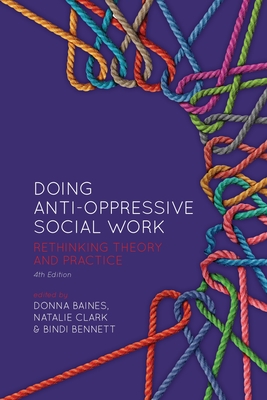 Doing Anti-Oppressive Social Work: Rethinking Theory and Practice  Cover Image