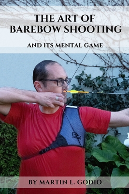 The ART of BAREBOW Shooting: and its mental game Cover Image